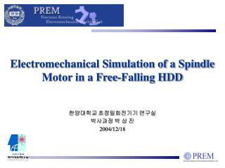 Electromechanical Simulation of a Spindle Motor in a Free-Falling HDD