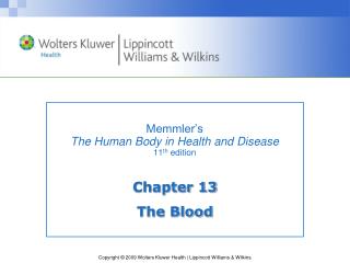Memmler’s The Human Body in Health and Disease 11 th edition