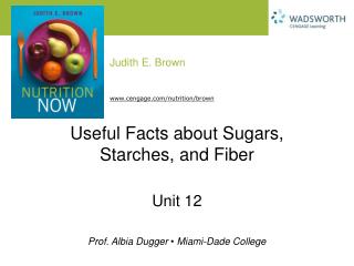 Useful Facts about Sugars, Starches, and Fiber
