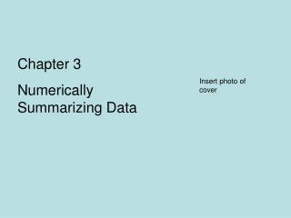 Chapter 3 Numerically Summarizing Data