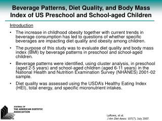 Beverage Patterns, Diet Quality, and Body Mass Index of US Preschool and School-aged Children