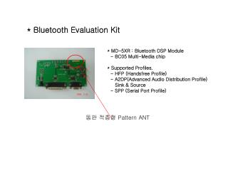 * Bluetooth Evaluation Kit