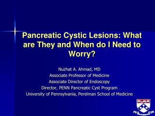Pancreatic Cystic Lesions: What are They and When do I Need to Worry?