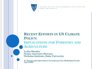 Recent Efforts in US Climate Policy: Implications for Forestry and Agriculture