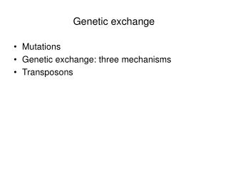Genetic exchange