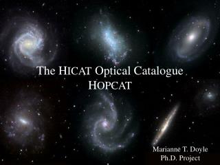 The H ICAT Optical Catalogue H OPCAT