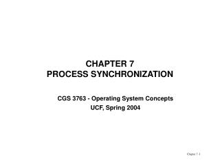 CHAPTER 7 PROCESS SYNCHRONIZATION