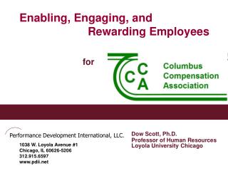 Enabling, Engaging, and 			Rewarding Employees