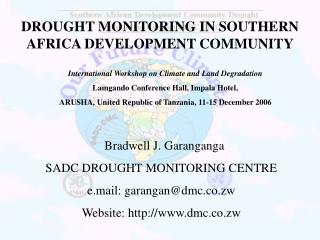 DROUGHT MONITORING IN SOUTHERN AFRICA DEVELOPMENT COMMUNITY