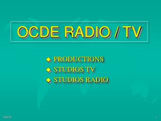 OCDE RADIO / TV