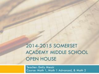 2014-2015 Somerset Academy Middle School Open house