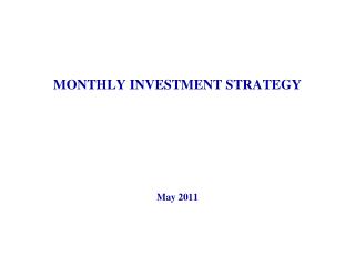 MONTHLY INVESTMENT STRATEGY