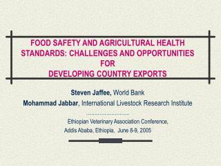 Steven Jaffee, World Bank Mohammad Jabbar , International Livestock Research Institute