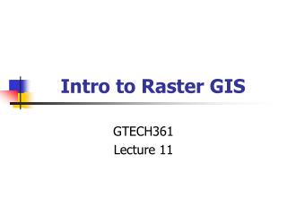 Intro to Raster GIS