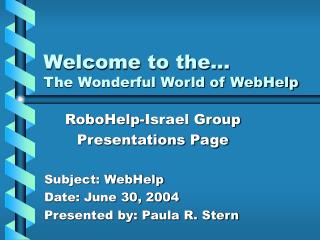 Welcome to the… The Wonderful World of WebHelp