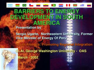 BARRIERS TO ENERGY DEVELOPMENT IN SOUTH AMERICA