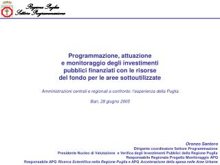 Oronzo Santoro Dirigente coordinatore Settore Programmazione