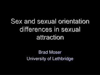 Sex and sexual orientation differences in sexual attraction