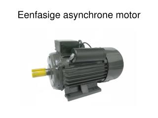 Eenfasige asynchrone motor
