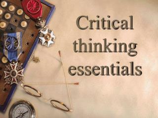 Critical thinking essentials