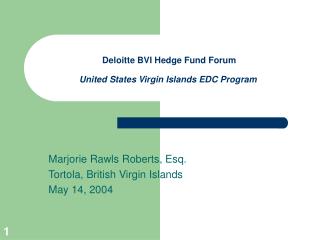 Deloitte BVI Hedge Fund Forum United States Virgin Islands EDC Program