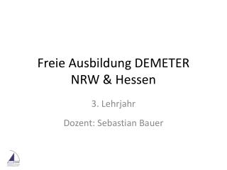Freie Ausbildung DEMETER NRW &amp; Hessen