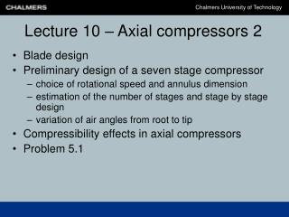 Lecture 10 – Axial compressors 2