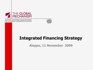 Integrated Financing Strategy