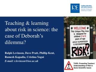 Teaching & learning about risk in science: the case of Deborah’s dilemma?