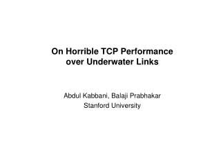 On Horrible TCP Performance over Underwater Links