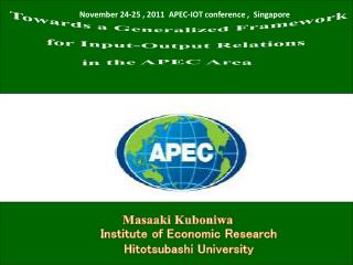 November 24-25 , 2011 APEC-IOT conference , Singapore