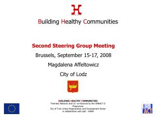 Second Steering Group Meeting Bru ss els, September 15-17, 2008 Magdalena Affeltowicz