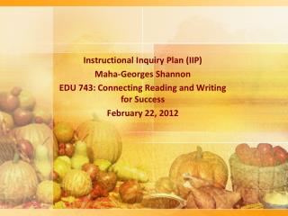 Instructional Inquiry Plan (IIP) Maha-Georges Shannon