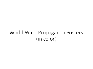 World War I Propaganda Posters (in color)