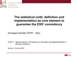 Q 2014 - Special Session: Consistency of Concepts and Applied Methods in Business Statistics