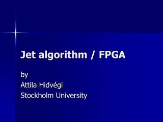Jet algorithm / FPGA