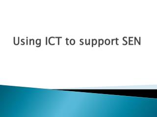 Using ICT to support SEN