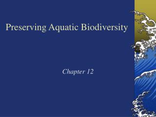 Preserving Aquatic Biodiversity