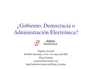 ¿Gobierno, Democracia o Administración Electrónica?