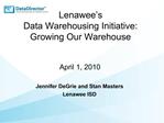 Lenawee s Data Warehousing Initiative: Growing Our Warehouse