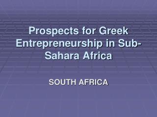 Prospects for Greek Entrepreneurship in Sub-Sahara Africa