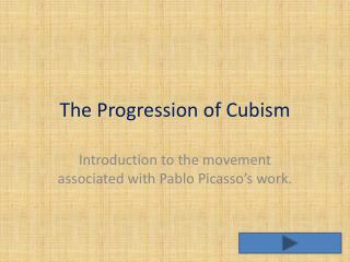 The Progression of Cubism