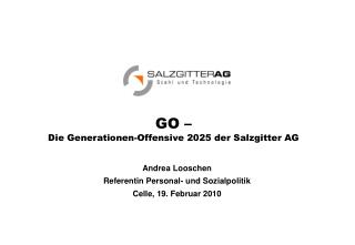 GO – Die Generationen-Offensive 2025 der Salzgitter AG