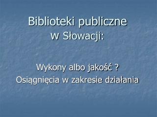 Biblioteki publiczne w Słowacji: