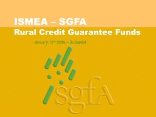 ISMEA – SGFA Rural Credit Guarantee Funds