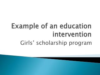 Example of an education intervention