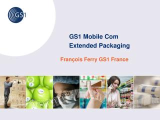 GS1 Mobile Com Extended Packaging