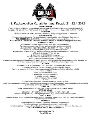 3. Kaukalopallon Karjala-turnaus, Kuopio 21.-22.4.2012