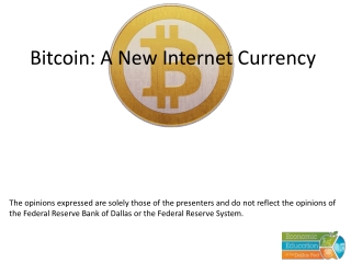 Bitcoin : A New Internet Currency