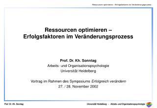 Prof. Dr. Kh. Sonntag Arbeits- und Organisationspsychologie Universität Heidelberg